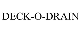 DECK-O-DRAIN trademark