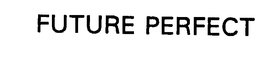 FUTURE PERFECT trademark