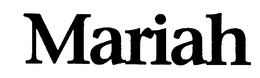 MARIAH trademark