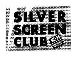 SILVER SCREEN CLUB NC-55 NO CHILDREN UNDER 55 trademark