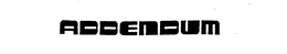 ADDENDUM trademark