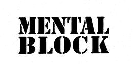 MENTAL BLOCK trademark