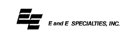 EE E AND E SPECIALTIES, INC. trademark