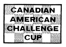 CANADIAN AMERICAN CHALLENGE CUP trademark