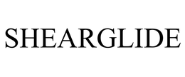 SHEARGLIDE trademark