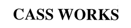 CASS WORKS trademark