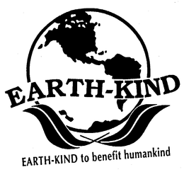 EARTH-KIND EARTH-KIND TO BENEFIT HUMANKIND trademark