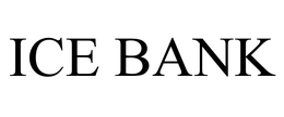 ICE BANK trademark