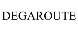 DEGAROUTE trademark