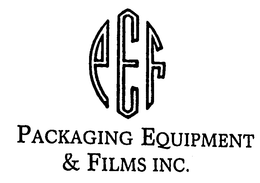 PEF PACKAGING EQUIPMENT & FILMS INC. trademark