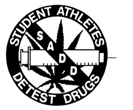 STUDENT ATHLETES DETEST DRUGS SADD trademark