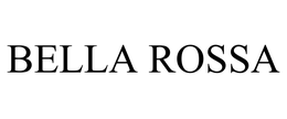 BELLA ROSSA trademark