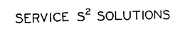 SERVICE S2 SOLUTIONS trademark