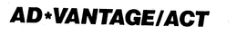 AD*VANTAGE/ACT trademark