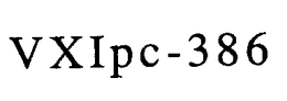 VXIPC-386 trademark