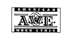 AMERICAN WORK ETHIC A.W.E. trademark