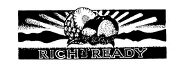 RICH N' READY trademark