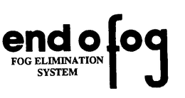 END O FOG FOG ELIMINATION SYSTEM trademark