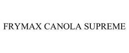 FRYMAX CANOLA SUPREME trademark