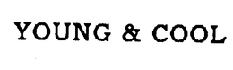 YOUNG & COOL trademark