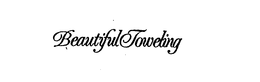 BEAUTIFUL TOWELING trademark
