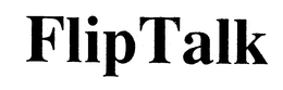 FLIPTALK trademark
