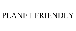 PLANET FRIENDLY trademark