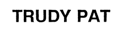 TRUDY PAT trademark
