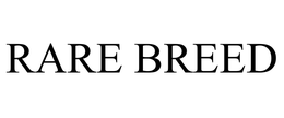 RARE BREED trademark
