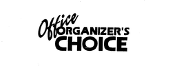 OFFICE ORGANIZER'S CHOICE trademark