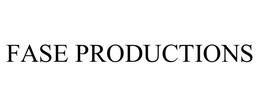 FASE PRODUCTIONS trademark