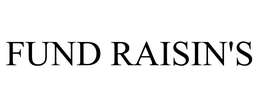 FUND RAISIN'S trademark