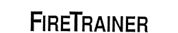 FIRETRAINER trademark