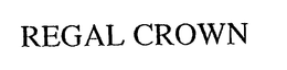 REGAL CROWN trademark