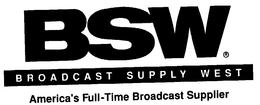 BSW BROADCAST SUPPLY WEST AMERICA'S FULL-TIME BROADCAST SUPPLIER trademark