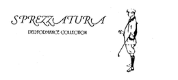 SPREZZATURA PERFORMANCE COLLECTION trademark