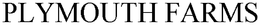 PLYMOUTH FARMS trademark
