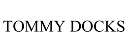 TOMMY DOCKS trademark