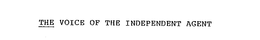 THE VOICE OF THE INDEPENDENT AGENT trademark
