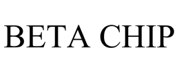 BETA CHIP trademark