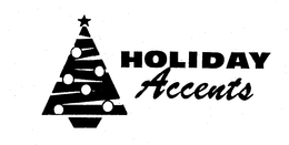 HOLIDAY ACCENTS trademark