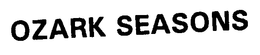 OZARK SEASONS trademark