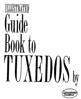 ILLUSTRATED GUIDE BOOK TO TUXEDOS BY COMMITMENT TO EXCELLENCE trademark