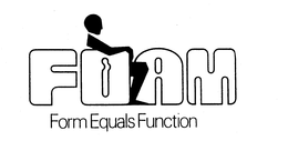 FOAM FORM EQUALS FUNCTION trademark