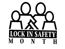 LOCK IN SAFETY MONTH trademark