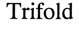 TRIFOLD trademark