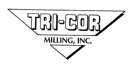 TRI-COR MILLING, INC. trademark