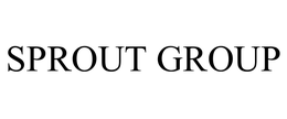SPROUT GROUP trademark