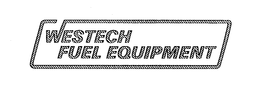 WESTECH FUEL EQUIPMENT trademark