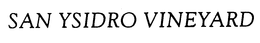 SAN YSIDRO VINEYARD trademark